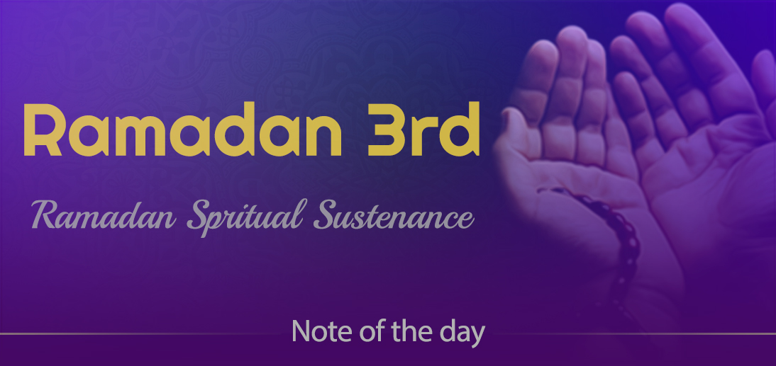 The International Affairs Division of Ayatollah Makarem Shiraz’s Office Offers Dear Brothers and Sisters the Informative Package of “Ramadan Spiritual Sustenance-3rd” 
