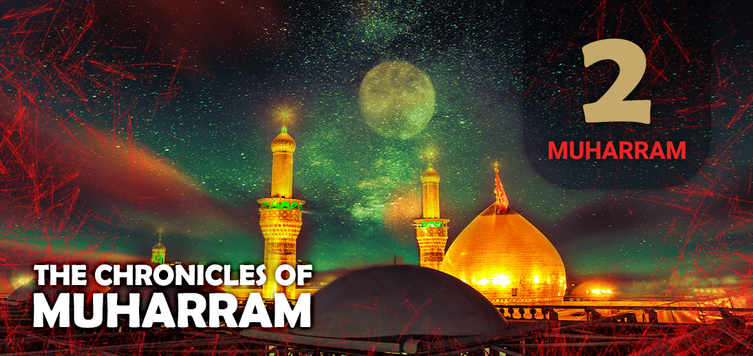 The Events of Muharram 2nd as Narrated by Ayatollah Makarem Shirazi