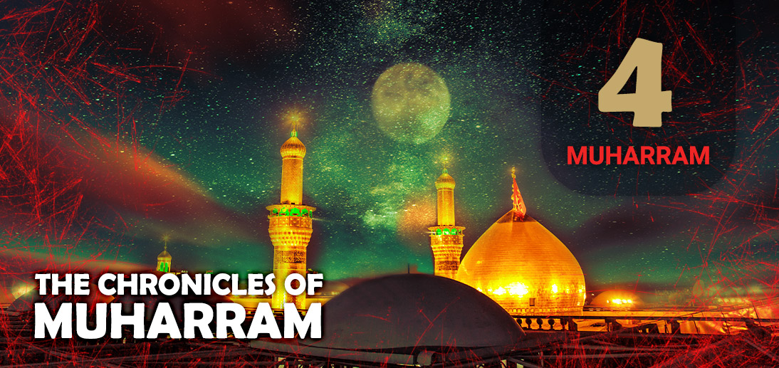 The Events of Muharram 4th as Narrated by Ayatollah Makarem Shirazi