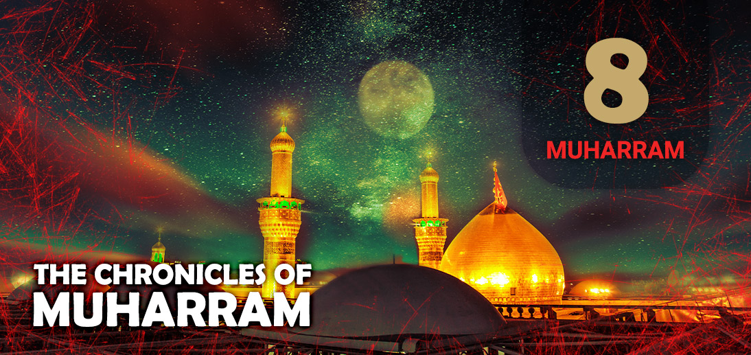 The Events of Muharram 8th as Narrated by Ayatollah Makarem Shirazi