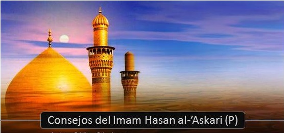 El Código de Conducta islámico, en las enseñanzas del Imam Hasan Askari (P) 